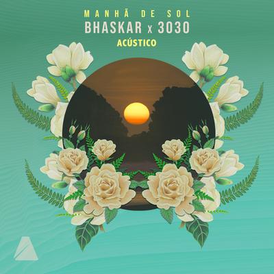 Manhã de Sol (Acústico) By Bhaskar, 3030's cover