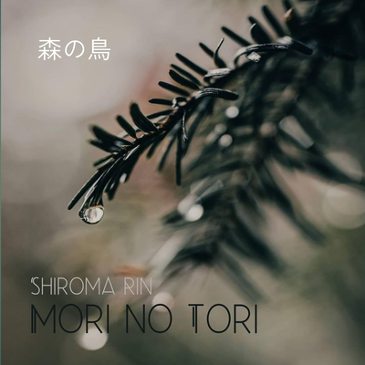 Mori no Tori By Shiroma Rin's cover