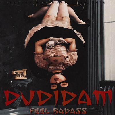 DuDiDam (Feel Badass)'s cover