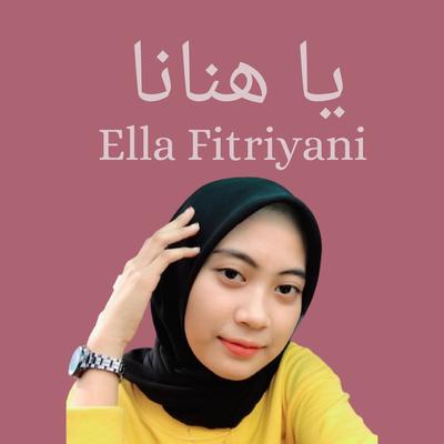 يَا هَنَانَا By Ella Fitriyani's cover