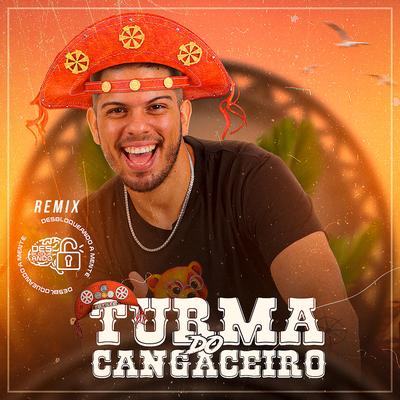 Porque Fui Eu Que Não Quis By Turma do Cangaceiro, Canga Beat's cover