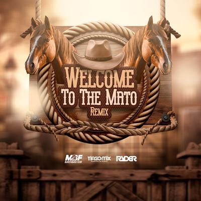 Welcome to the mato (Remix) By DJ Ryder, Tiago Mix, Marco Brasil Filho's cover