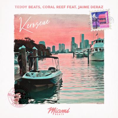 Kerosene By Teddy Beats, Coral Reef, Jaime Deraz's cover