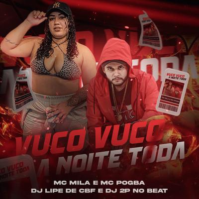 Vuco Vuco a Noite Toda By MC Mila, Mc Pogba's cover