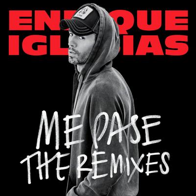 ME PASE (feat. Farruko) (Jose Solano Remix) By Jose Solano, Farruko, Enrique Iglesias's cover