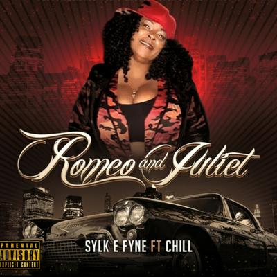 Romeo and Juliet By Sylk E Fyne, Chill's cover