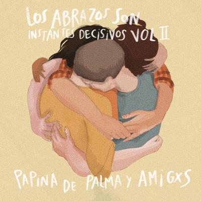 Los Abrazos son Instantes Decisivos Vol. II's cover