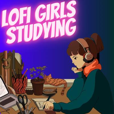 Lofi Girls Studying By Gsarcade's cover