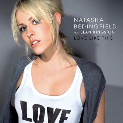 Love Like This (feat. Sean Kingston) By Natasha Bedingfield, Sean Kingston's cover