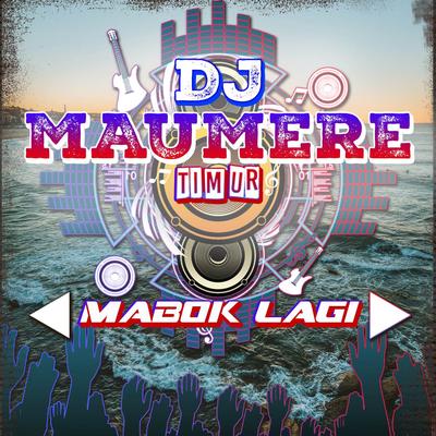 DJ Mabok Lagi's cover