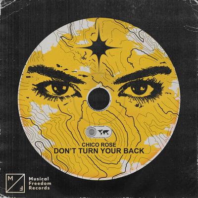 Don't Turn Your Back By Chico Rose's cover