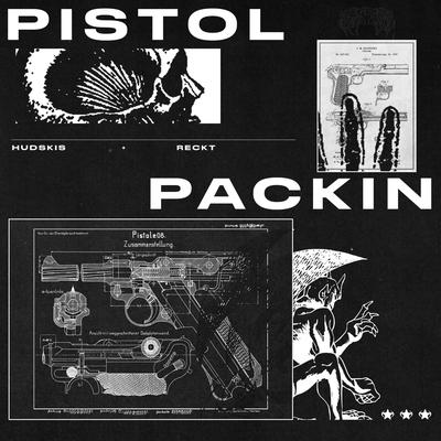 Pistol Packin' By blackmagic., Hudskis, RECKT's cover