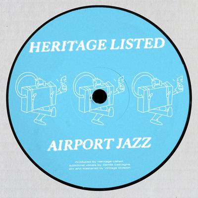 Airport Jazz By Heritage Listed's cover