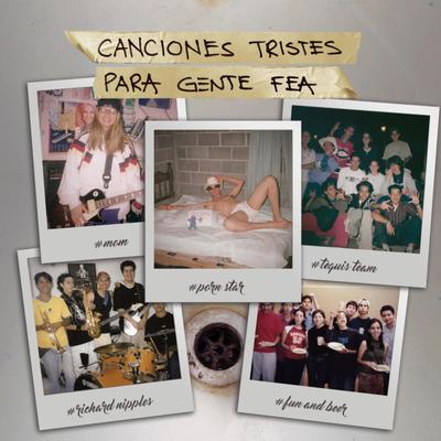 Canciones Tristes Para Gente Fea's cover