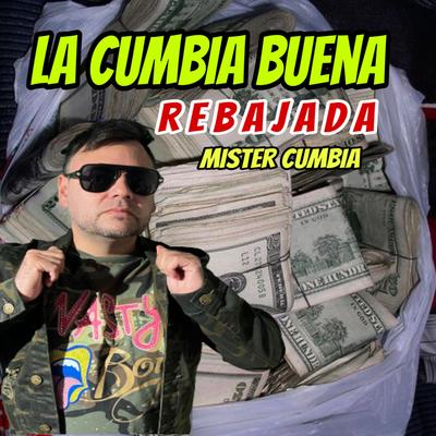 La Cumbia Buena Rebajada's cover