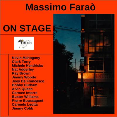 On Stage with Clark Terry, Ray Brown, Bobby Durham, Carmen Intorre, Jimmy Cobb, Michele Hendricks, Kevin Mahogany, Joey Defrancesco, Carmelo Leotta, Alvin Queen, Jimmy Woode (Live)'s cover