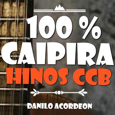 100% Caipira (Hinos CCB)'s cover