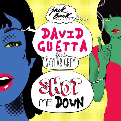 Shot Me Down (feat. Skylar Grey) [Radio Edit] By Skylar Grey, David Guetta's cover
