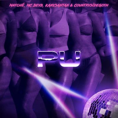 Pu By Matché, Mc Beyb, Kany Santan, baby internet's cover