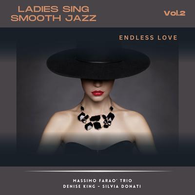 Ladies Sing Smooth Jazz Vol.2 - Endless Love's cover