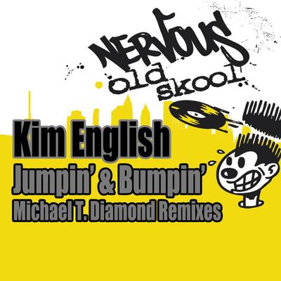 Jumpin' & Bumpin' (Michael T. Diamond Club Mix) By Kim English's cover