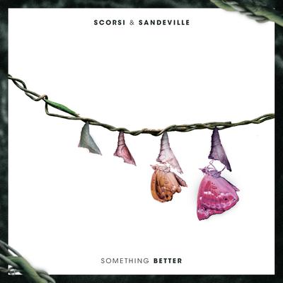 Something Better By Scorsi, Sandeville's cover