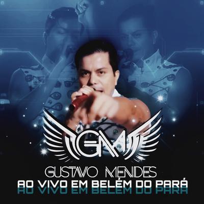Tchau, Bye Bye (Ao Vivo) By Gustavo Mendes's cover