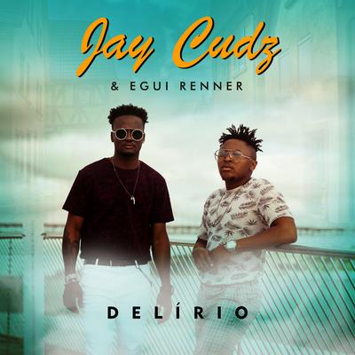 Delírio By Jay Cudz, Egui Renner's cover