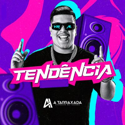 Vacilão (feat. Bruderr) (feat. Bruderr) By A TARRAXADA, Bruderr's cover