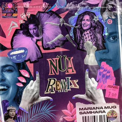 Nua (Samhara Remix) By Samhara, Mariana Mug's cover