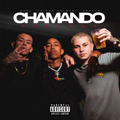 Chamando Atenção By UCLÃ, Shoy, Thiago, Apollo's cover