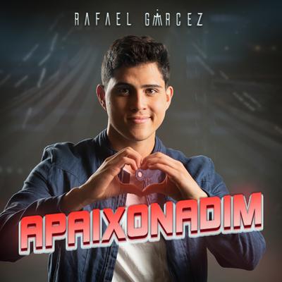 APAIXONADIM By Rafael Garcêz's cover