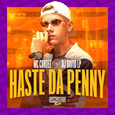 Haste da Penny By Mc Cortez, DJ David LP's cover
