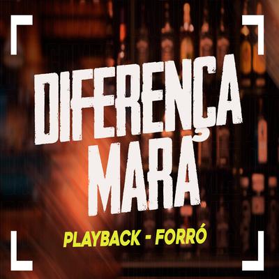 Diferença Mara (Playback) By Luiz Poderoso Chefão's cover
