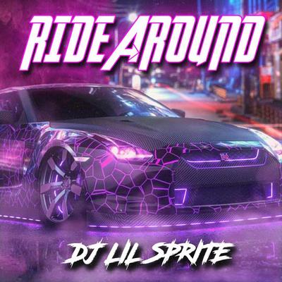 RIDE AROUND "PHONK" By DJ Lil Sprite's cover