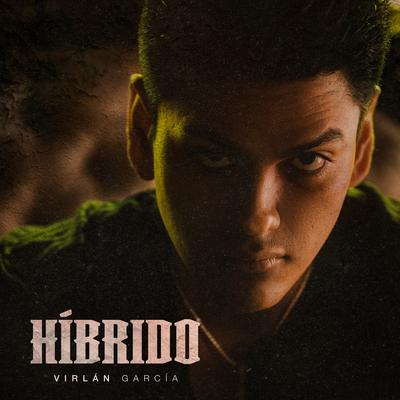 Híbrido By Virlán García's cover