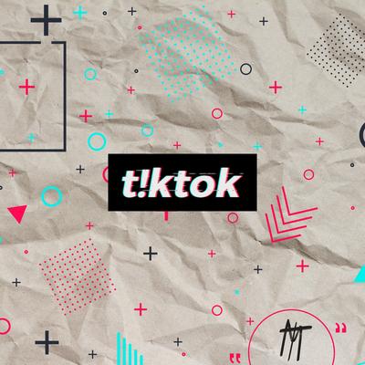 t!ktok's cover