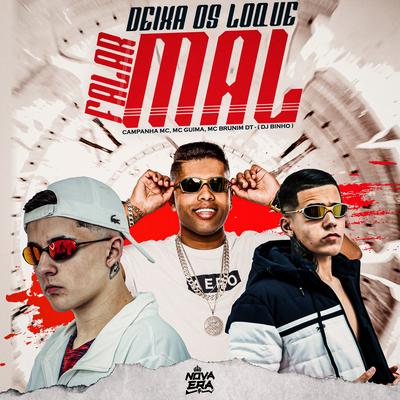Deixa os Loque Falar By Mc Brunim Dt, Campanha MC, MC  Guima's cover
