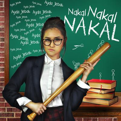 Nakal Nakal Nakal's cover