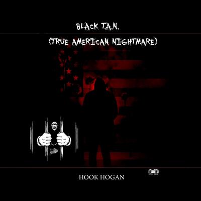 Black T.A.N.(True American Nightmare)'s cover