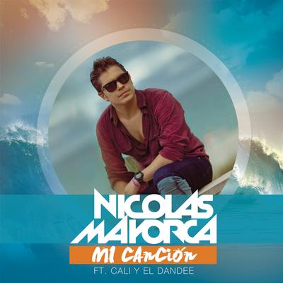 Mi Canción (feat. Cali Y El Dandee) By Cali Y El Dandee, Nicolas Mayorca's cover