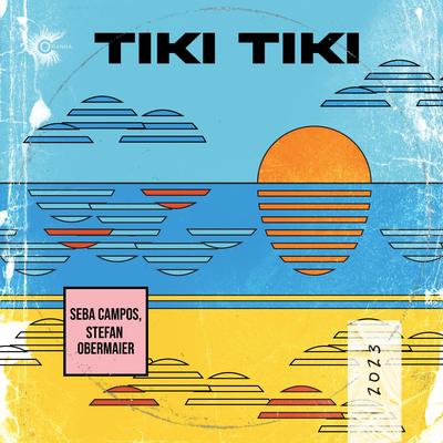 Tiki Tiki By Seba Campos, Stefan Obermaier's cover