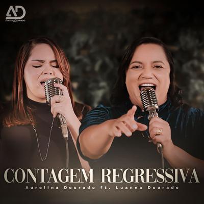Contagem Regressiva By Aurelina Dourado, Luanna Dourado's cover