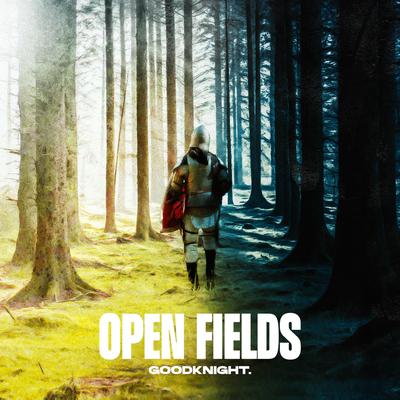 Open Fields By Goodknight.'s cover