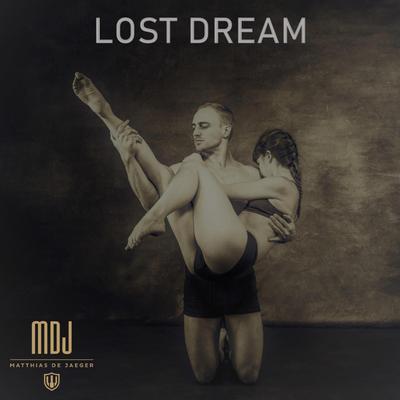 Lost Dream By MDJ Matthias de Jaeger's cover