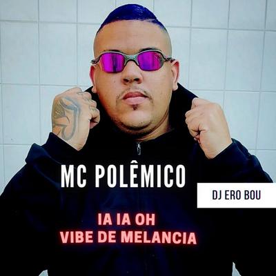 Ia ia oh/Vibe de melancia's cover