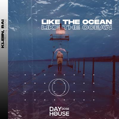 Like The Ocean By KLEIIN, RAI's cover