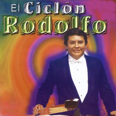 El Ciclón Rodolfo's cover