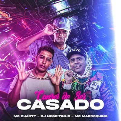 Cansei de Ser Casado (feat. MC Duartt & DJ Negritinho) (feat. MC Duartt & DJ Negritinho) By Mc Marroquino, Mc Duartt, DJ Negritinho's cover