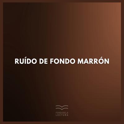 Ruído de Fondo Marrón (p38)'s cover